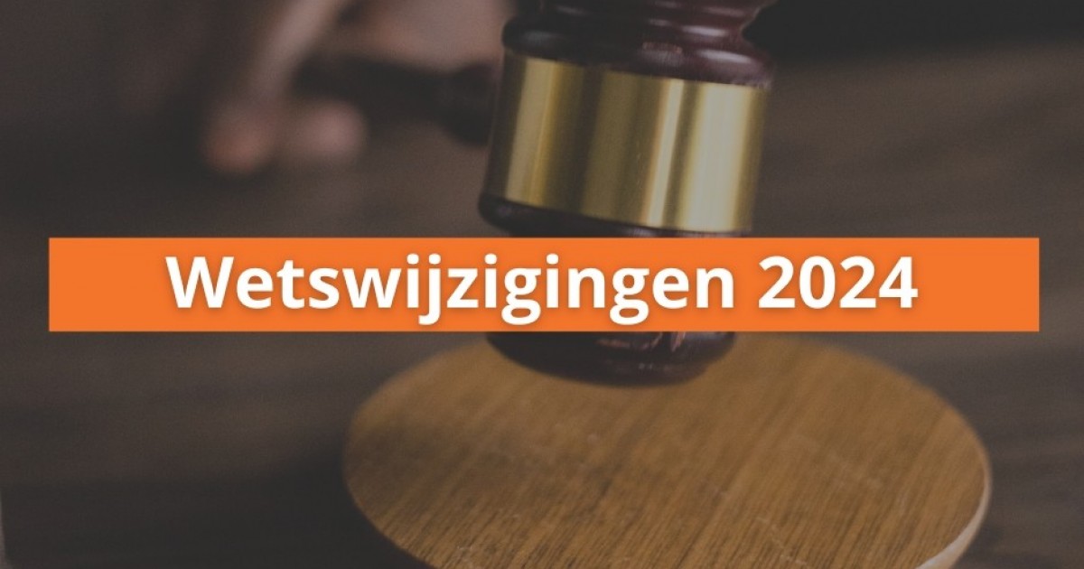 Wetswijzigingen Per 2024 Die Relevant Zijn Voor Jou Als Werknemer 🧑‍⚖️ ...